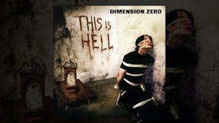 DIMENSION ZERO - 2003 - This Is Hell (Full Album)