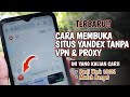 BARU Cara Membuka Situs Yandex Di Android Tanpa VPN Proxy