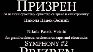 Pacek-Vetnić, Nikola - Symphony #2, Prizren