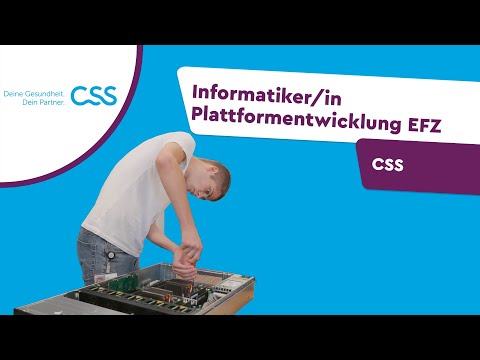 Lehre als Informatiker/in Plattformentwicklung EFZ bei der CSS