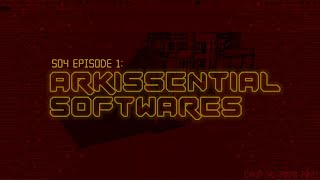 ARKIVENTURES S04 EP01: Arkissential Softwares