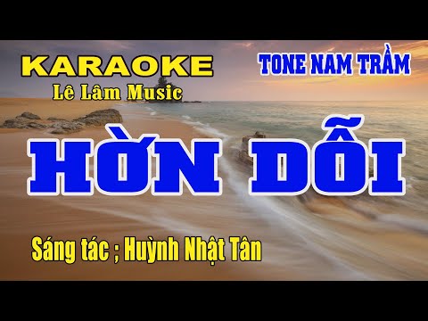 Karaoke Hờn Dỗi Tone Nam Trầm Lê Lâm Music