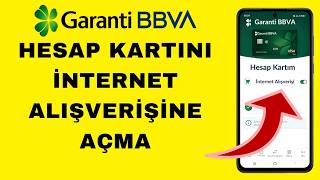 Garanti hesap kartı internet alışverişine nasıl açılır ? | Garanti banka kartını