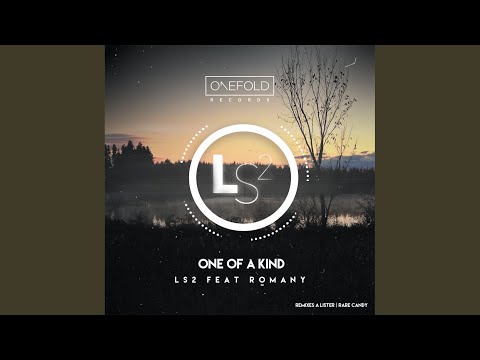 One Of A Kind (A Lister Remix)