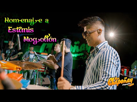 HOMENAJE A ESTANIS MOGOLLON - HNOS CHAPOÑAY