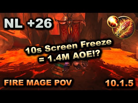192k Overall Fire Mage 10.1.5 Dragonflight Season 2 - Neltharion's Lair +26 Fortified