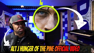 FIRST TIME WATCHING - alt-J - Hunger Of The Pine (Official Video) - Producer Reaction