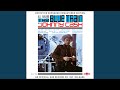 Blue Train (2017 Remaster)
