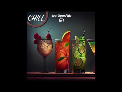 Patos Diamond Vybz ft Ben T _ Chill ( Audio )