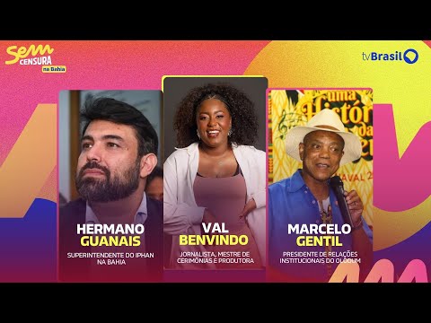 24/01/25 - SEM CENSURA RECEBE VAL BENVINDO, HERMANO GUANAIS, MARCELO GENTIL E OLODUM