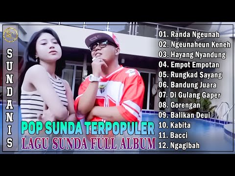 Pop Sunda Terbaru 2025 Paling Ngehits || Randa Ngeunah, Ngeunaheun Keneh || Sundanis Full Album 2025