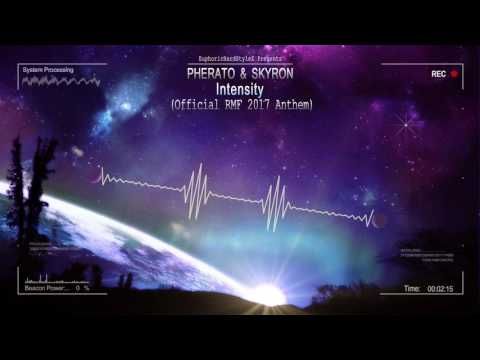 Pherato & Skyron - Intensity (Official RMF 2017 Anthem) [HQ Edit]