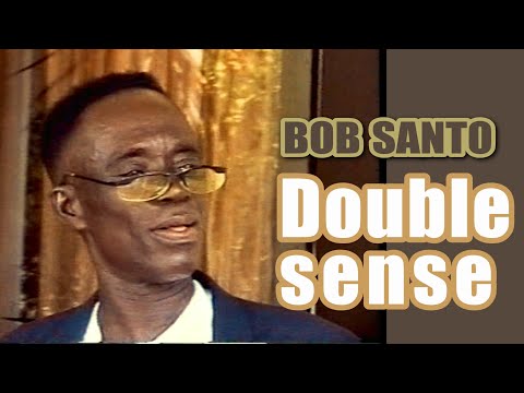 GHANAIAN COMEDY CLASSIC  BOB SANTO DOBLE SENSE-