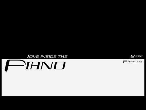 Serg Pappuri - Love Inside the Piano [Full Album]
