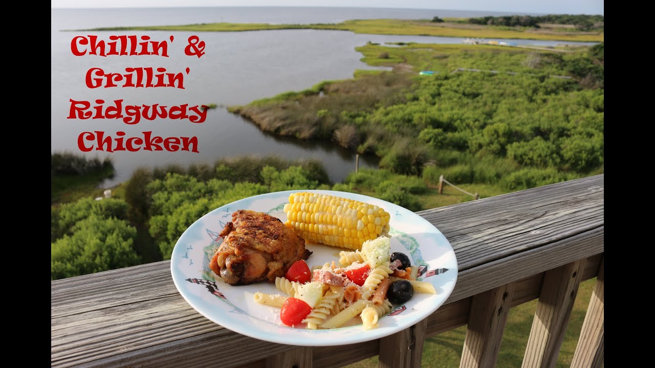 Chillin' and Grillin' - Ridgway Chicken