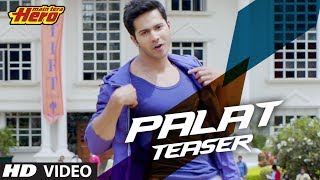 Download lagu 'Main Tera Hero' Palat - Tera Hero Idhar Hai Song Teaser | Arijit Singh | Varun Dhawan, Nargis mp3 Download lagu 'Main Tera Hero' Palat - Tera Hero Idhar Hai Song Teaser | Arijit Singh | Varun Dhawan, Nargis mp3