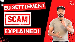 EU Settlement is a BIG Scam for INDIAN Passport Holder | Explained with PROOF ✅