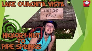 Lake Ouachita Vista Trail - Hickory Nut Mountain to Pipe Springs section.