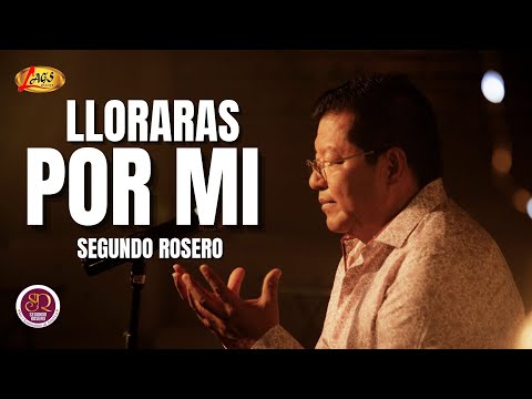 Segundo Rosero  - Lloraras Por Mi / Vals