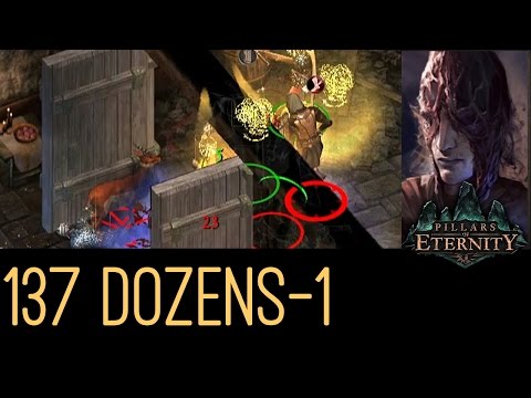 [Let's Play Pillars of Eternity Path of the Damned S1#137] Dozens to Eleven (Built to Last)