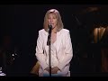 Barbra - 1994 - Anaheim - You Don't Bring Me Flowers