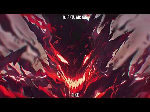 DJ FKU, MC MN - SIKE