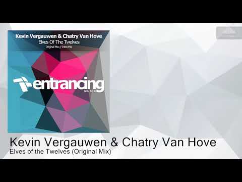 ENTRM134 Kevin Vergauwen & Chatry Van Hove - Elves of the Twelves (Original Mix) [Trance]