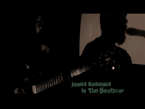 James Basdanis - In the Death Car (Official Video)