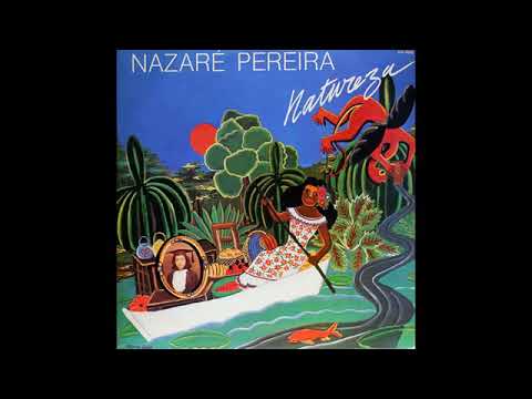 Nazare Pereira  - Natureza (1980) Album Completo