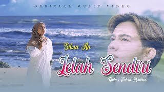 Download lagu Silvia An - Lelah Sendiri mp3