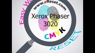 Fix firmware reset Xerox Phaser 3020 resoftare / resetare chip Easy Way