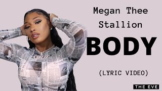 Megan Thee Stallion - Body (Lyric Video)