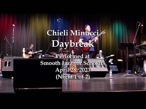 Chieli Minucci - Daybreak - Smooth Jazz for Scholars (4/28/23)