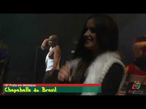 Chapahalls do brasil Ao Vivo em Lajinha-MG 16ª Prata em destaque