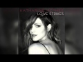 Love Strikes - Katharine Mcphee - Letra 
