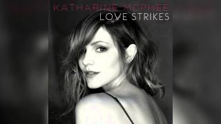 Love Strikes - Katharine Mcphee - Letra