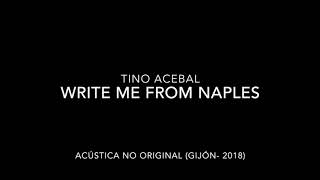 Tino Acebal - write me from naples (cover de Elvis)
