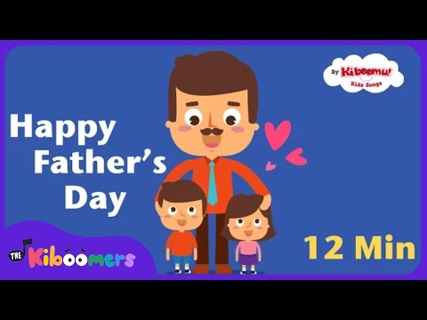 Fathers Day Song Lyric Video Compilation - The Kiboomers Preschool Songs & Nursery Rhymes for Dad