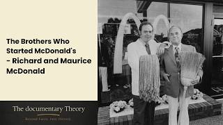 Brothers Who Started McDonald's | Richard&Maurice McDonald | 365 People Who Changed The World | Ep86