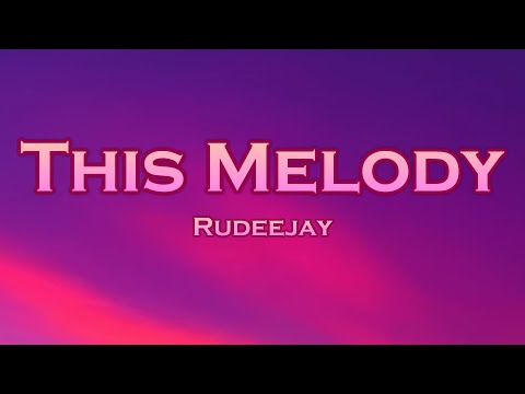 Rudeejay - This Melody (Lyrics) feat. Da Brozz, BELLA X
