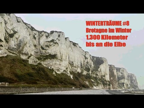 WINTERTRÄUME 2023 #9: Bretagne im Winter - 1.300 Kilometer zurück an die Elbe ... 🚐