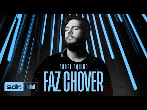 Faz Chover (Lyric Vídeo) - André Aquino | Som do Reino