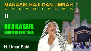 Download lagu Umar Said - Ila Safa Manasik Haji Dalam Irama Part 11 mp3