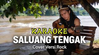 Download lagu KARAOKE SALUANG TENGAK | Cover Versi Rock mp3 Download lagu KARAOKE SALUANG TENGAK | Cover Versi Rock mp3