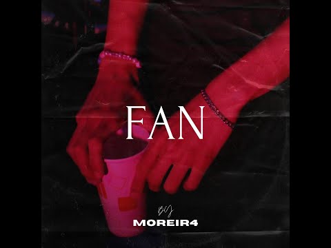 MOREIR4 - F.A.N (prod. Lywie)