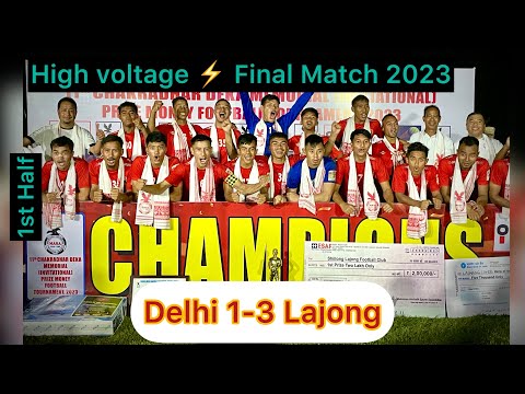 Grand Final Match Delhi fc vs Shillong Lajong at chakradhar deka prizmoney tournament. 2023