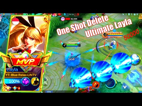 One Shot Delete Ultimate Layla - Layla User Ultimate Insane Damage ~ MLBB