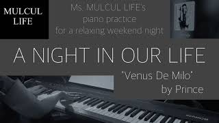 【Chill Piano Night🎹】Timeless Tune : "Venus De Milo" by Prince