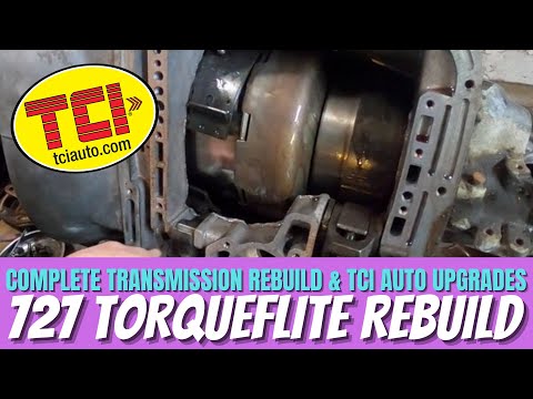 Complete 727 TorqueFlite Automatic Transmission Rebuild & TCI Auto Upgrades