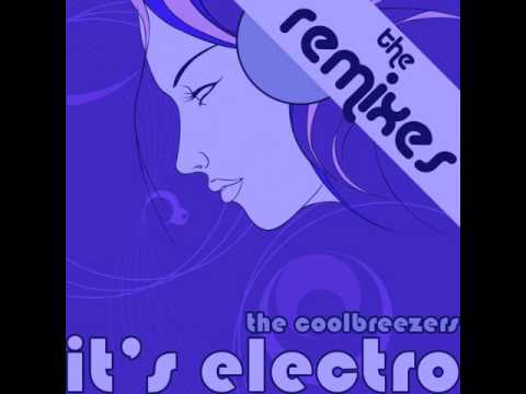 THE COOLBREEZERS - IT'S ELECTRO (GIULIO MARIANO REMIX) - NEW SONG 2011